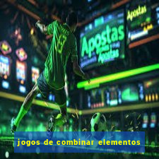 jogos de combinar elementos